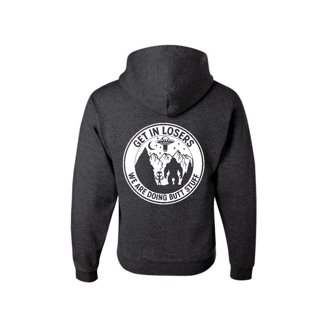 Get In Losers! We Are Doing BUTT Stuff! - Graphic Hoodie