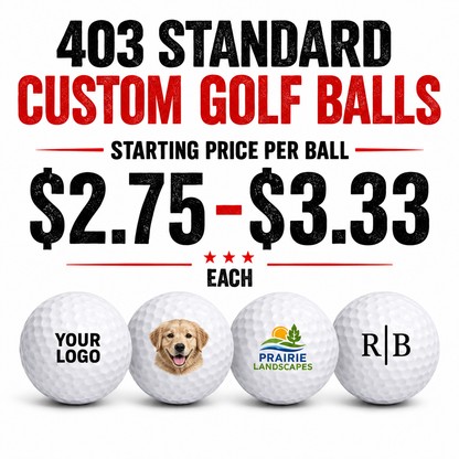 403 Standard Custom Golf Balls - By The Dozen