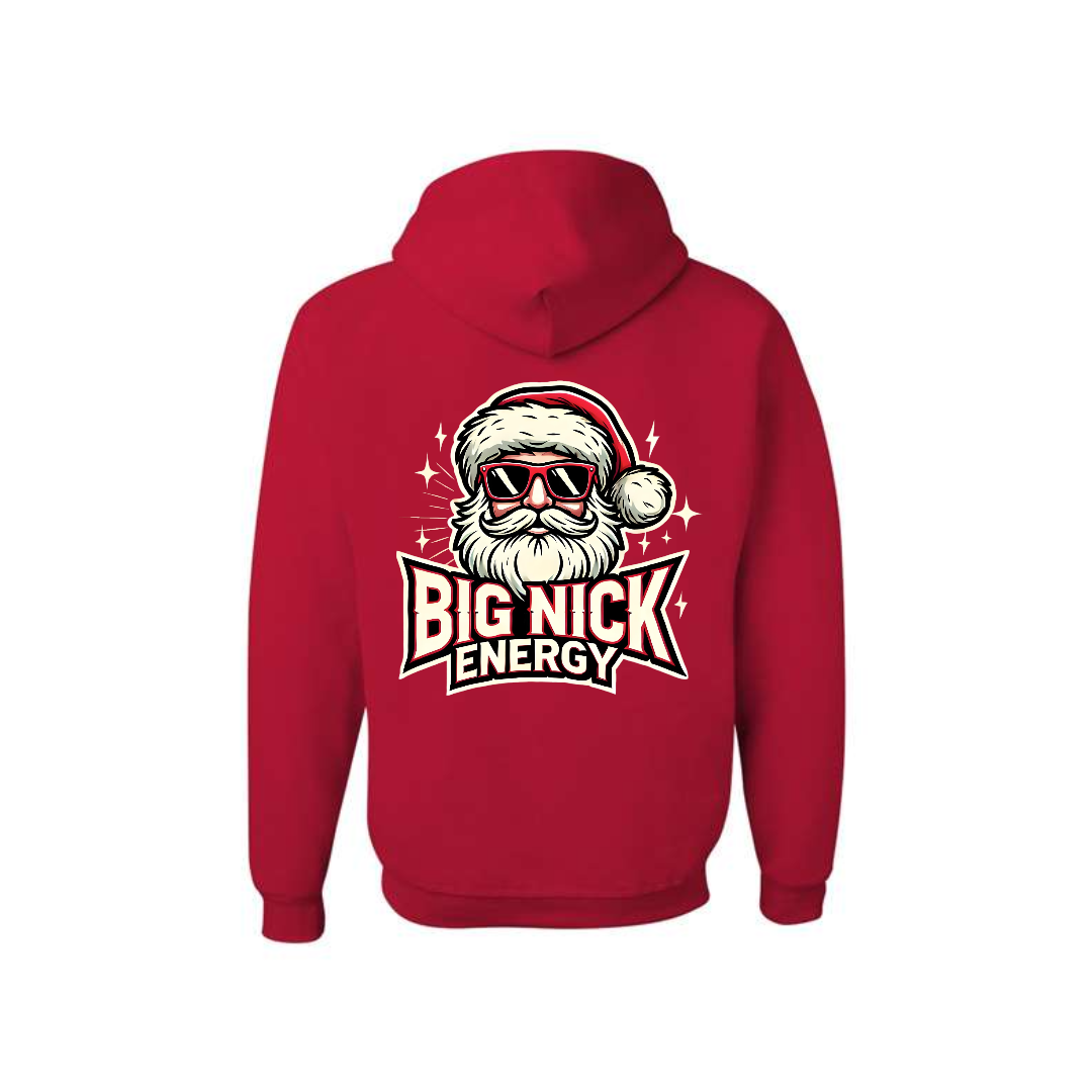 BIG NICK Energy! Christmas - Graphic Hoodie - 403 Custom Cuts