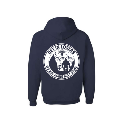 Get In Losers! We Are Doing BUTT Stuff! - Graphic Hoodie