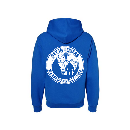 Get In Losers! We Are Doing BUTT Stuff! - Graphic Hoodie