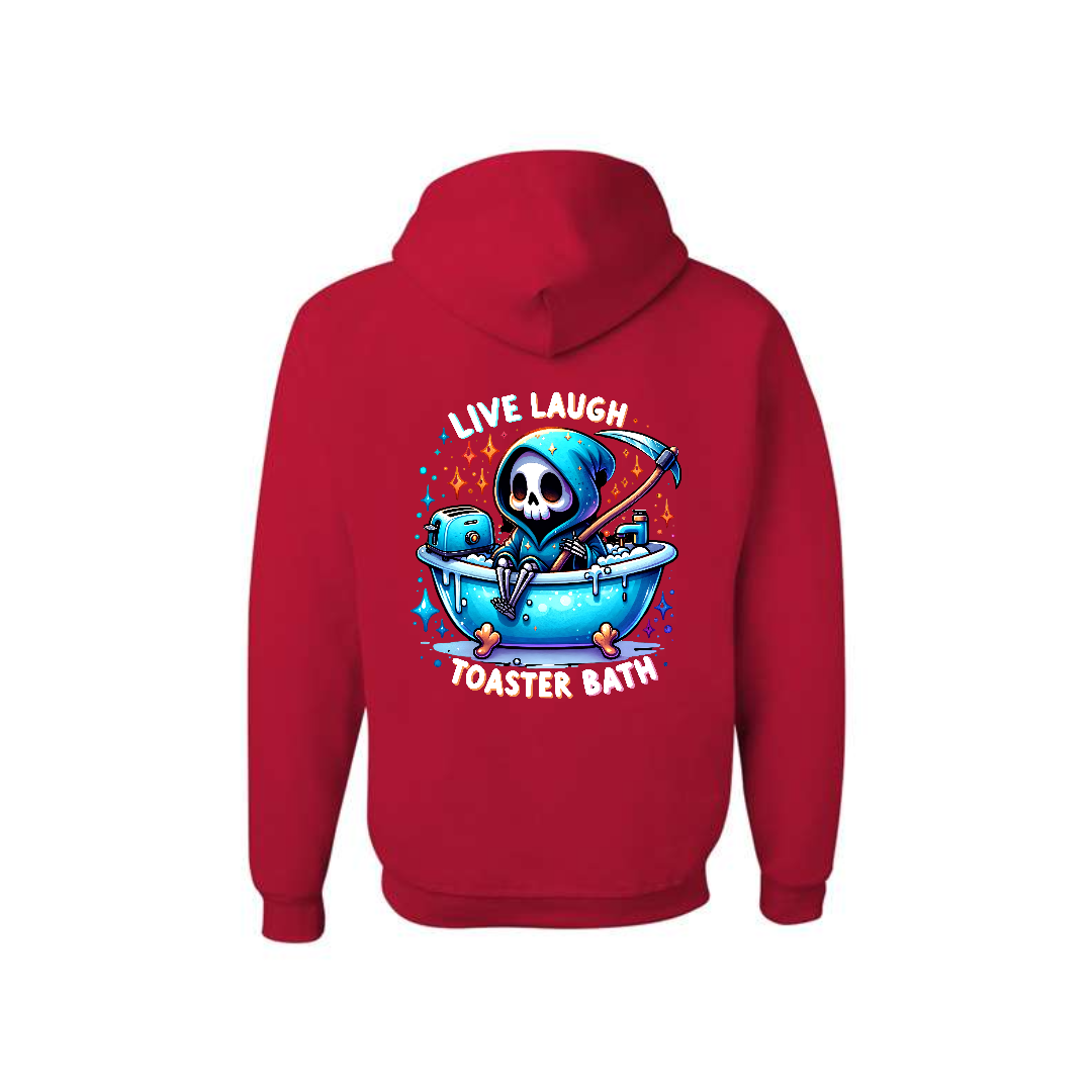 Red hoodie with a graphic design on the back featuring a grim reaper with a toast in a bathtub with 'Live Laugh Toaster Bath' text.