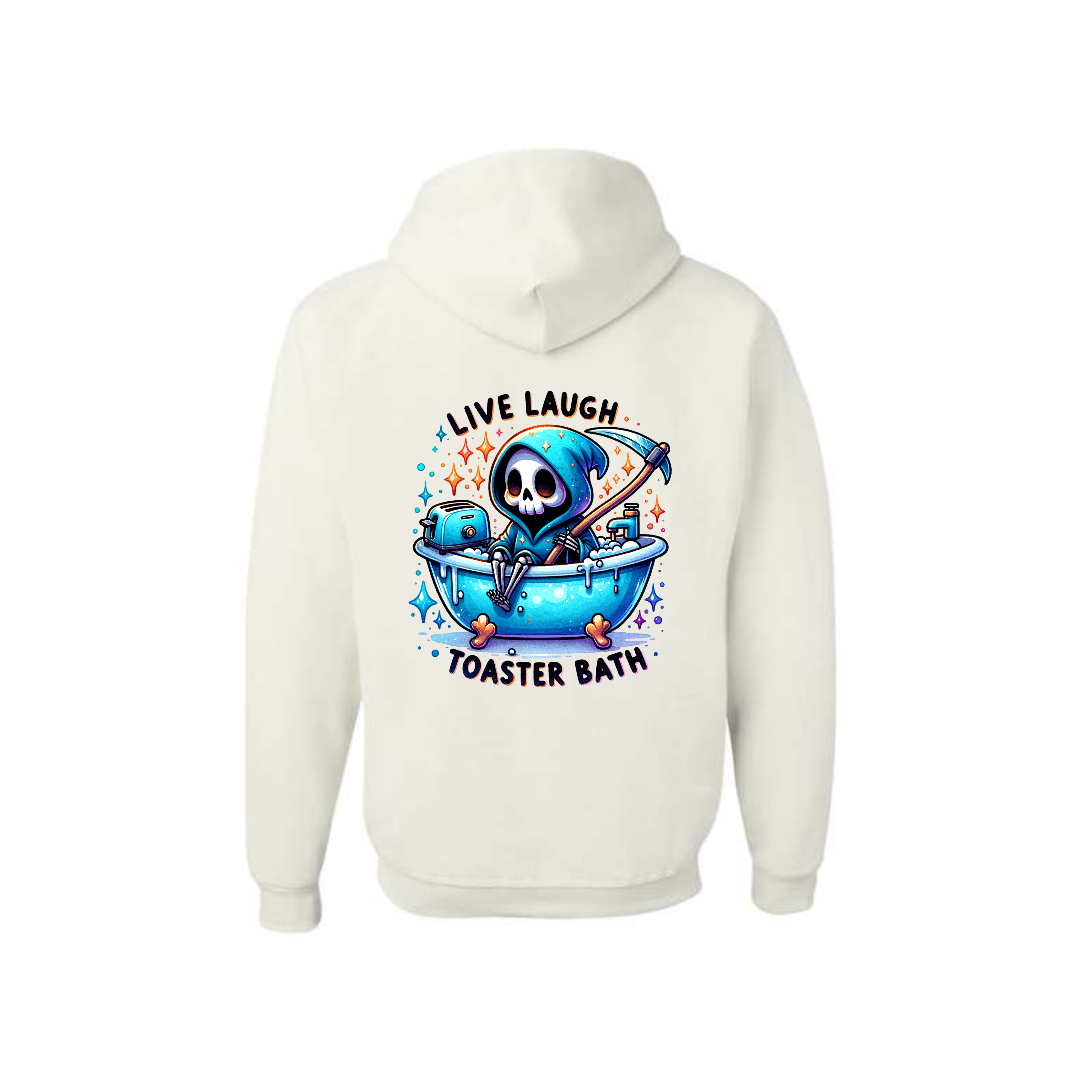 White hoodie with a graphic design featuring a grim reaper with a toast in a bathtub with 'Live Laugh Toaster Bath' text.