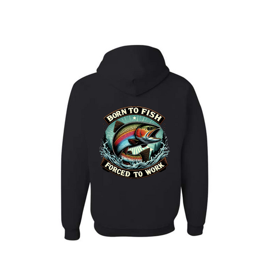 Black Born to Fish Forced to Work graphic hoodie, back view showing the fishing graphic.