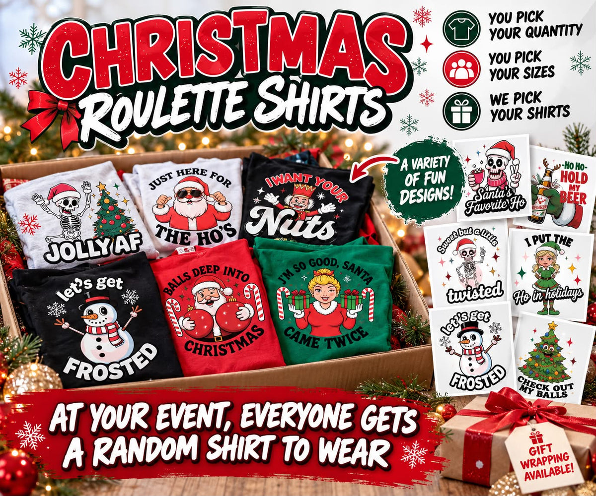 Christmas Roulette Shirts with assorted funny holiday designs, customer-selected quantities and sizes, and optional gift wrapping.