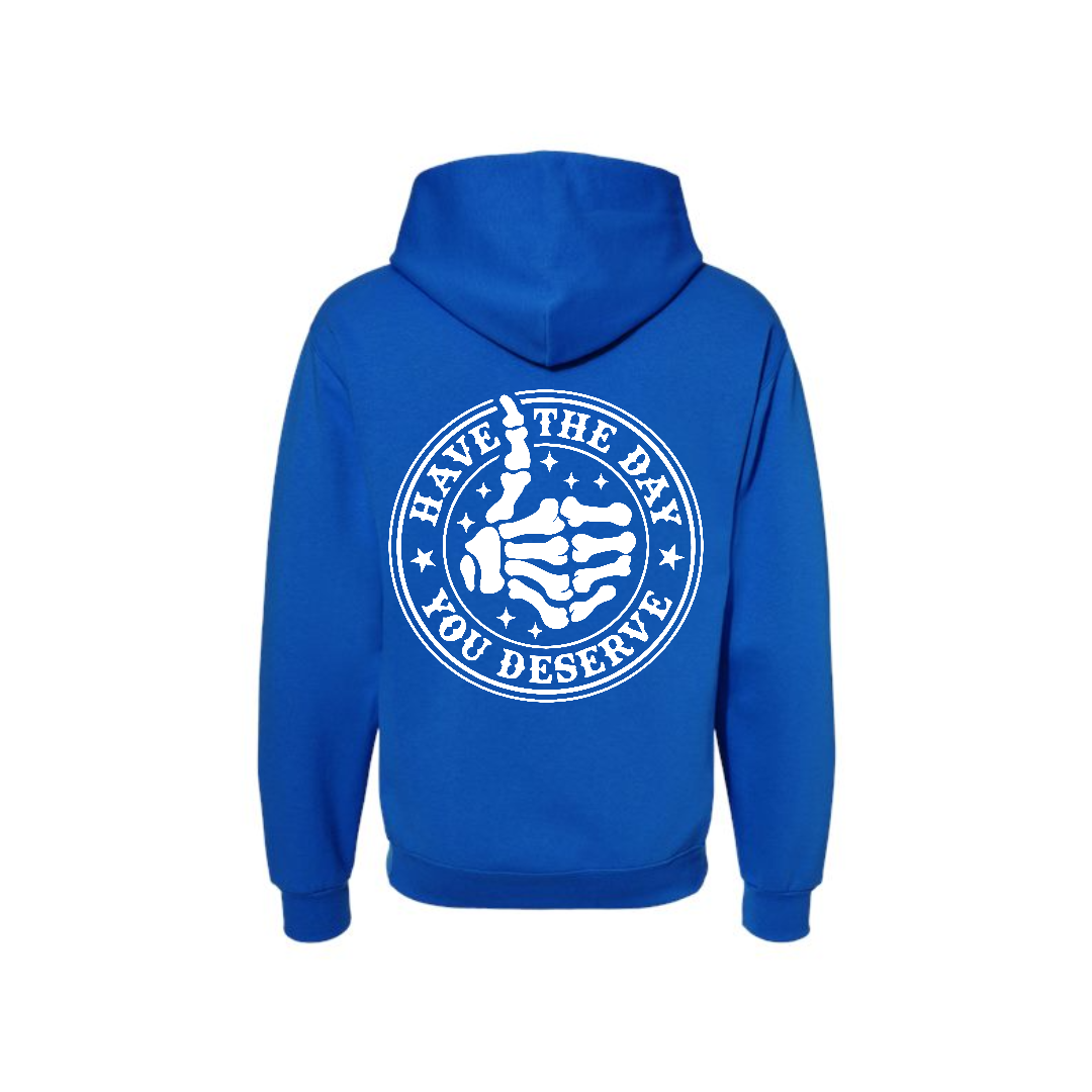 Royal Have the Day You Deserve graphic hoodie, back view showing the circular skeleton hand graphic.