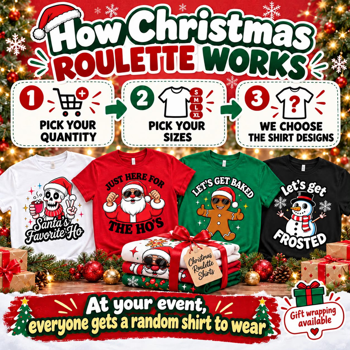 How Christmas Roulette works: choose the quantity and sizes, then 403 Custom Cuts chooses surprise shirt designs for your event.